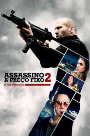 Assassino a Preço Fixo 2 – A Ressurreição