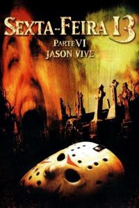 Sexta-Feira 13 – Parte VI: Jason Vive