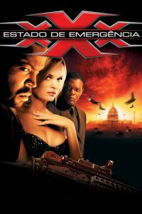 xXx 2: Estado de Emergência