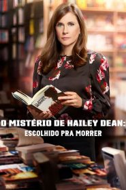 O Mistério de Hailey Dean: Escolhido pra Morrer