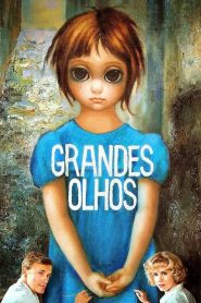 Grandes Olhos